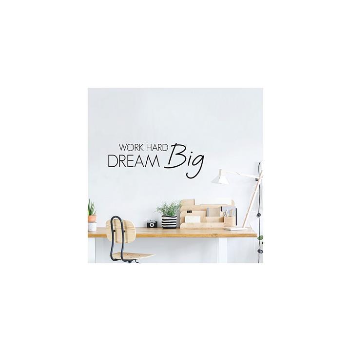 Work Hard Dream Big Wall Decal in Black by Vinyl Design by Vinyl Design Style Sourcebook